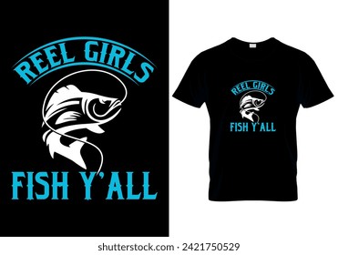 Reel Girls Fish Y'all T-shirt design. vector illustration 