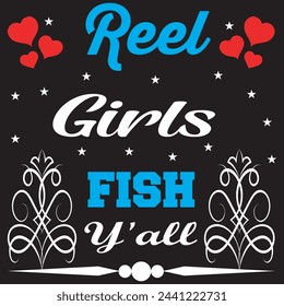 Reel Girls Fish Y'all t-shirt Design. Vector Illustration