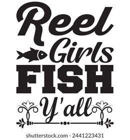 Reel Girls Fish Y'all t-shirt Design. Vector Illustration