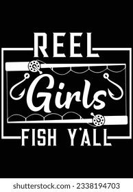 Reel girls fishing y'all vector art design, eps file. design file for t-shirt. SVG, EPS cuttable design file