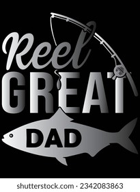 Reel great dad EPS file for cutting machine. You can edit and print this vector art with EPS editor.