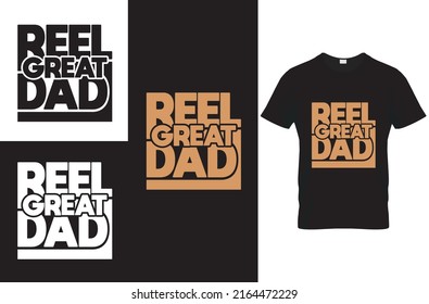 reel great dad  quote t-shirt design template