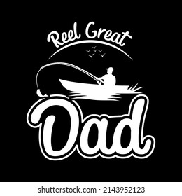 Reel Great Dad T Shirt Funny Fathers Day Fishing Tee Gift for Fisherman