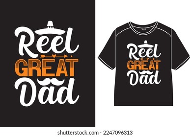 Reel great dad T-Shirt Design