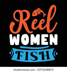 Reel women fish fishing design