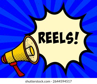 Reels announcement speech bubble. Megaphone, speech burst, comic style, bright background, communication element, expression tool, voice projection, information sharing, pop art design.