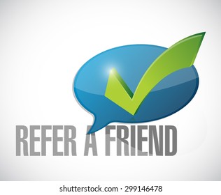 refer a friend approval message sign illustration design over white