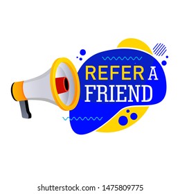 Refer a friend badge design with loudspeaker. Vector illustration isolated on white background.
