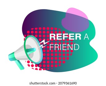Refer friend badges. Referral program labels with loudspeaker. Suggestion and recommendation business vector friendly shop organizing salesperson speechbanners with megaphone