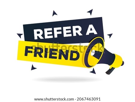 Refer a friend banner with bullhorn for referral program promo, friends social media marketing, information share reference advice or suggestion, media post, app network. Vector 10 eps