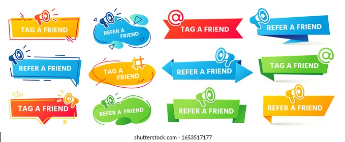 Refer A Friend Banner. Referral Program Label, Friends Recommendation And Social Marketing Tag Friend Banner Vector Set. Friendly Share Announcement Referring Stickers With Megaphone, Loudspeaker Icon