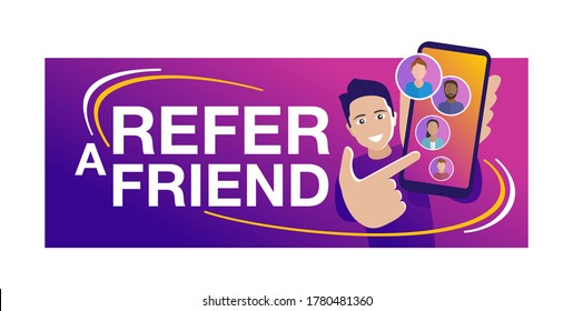 Refer a friend - banner for referral program - young man holding phone and shows to his friends (people icons, avatars) - vector illustration with bright purple background