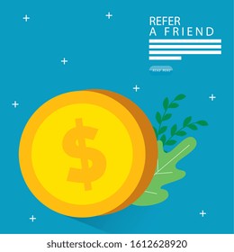 refer a friend with coin and leafs vector illustration design