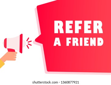 Refer a friend Concept. Referral program badge. Hand megaphone with speech