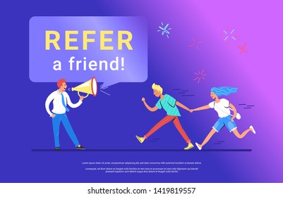 Refer a friend concept vector illustration of happy manager shouting on megaphone to invite new customers or users for his project. Young man running forward with his girlfriend to join the project