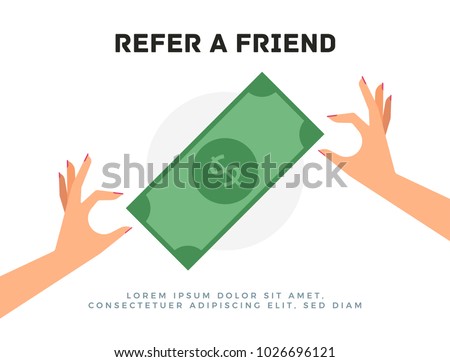 Refer a Friend Concept. Vector Illustration of two hands and Dollar Currency Banknote. Hand sharing money.