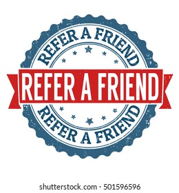 Refer a friend grunge rubber stamp on white background, vector illustration