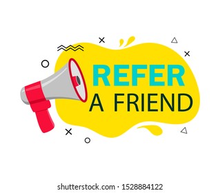 Refer friend loudspeaker badge.Referral program sticker, megaphone for suggestion, recommend label. Refer friend illustration for advertising. Organic poster of referral program.vector isolated icon