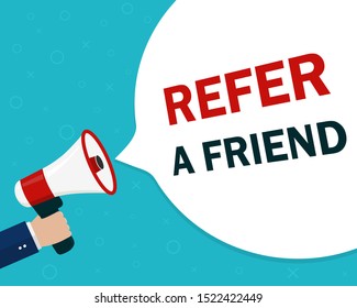 Refer friend loudspeaker poster.Referral program with hand, megaphone for suggestion, recommend banner.Refer friend illustration for advertising customer. Attention speech of referral program. vector