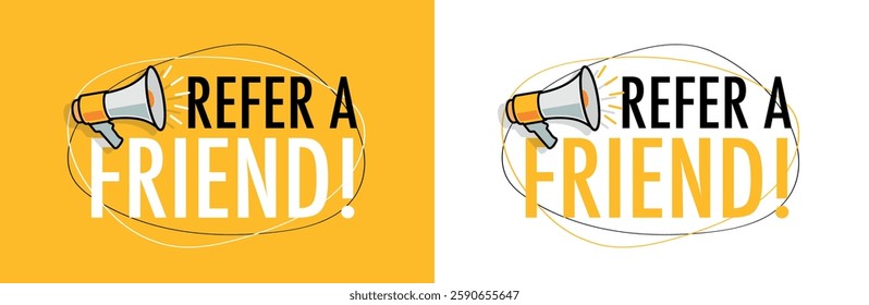 Refer a friend with megaphone