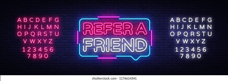 Refer a Friend Neon Text Vector. Refer a Friend neon sign, design template, modern trend design, night neon signboard, night bright advertising, light banner. Vector. Editing text neon sign