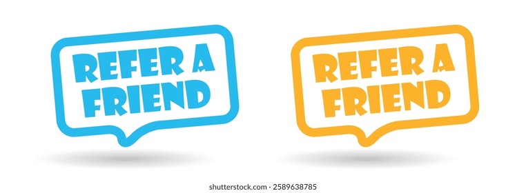 Refer a friend on speech bubble