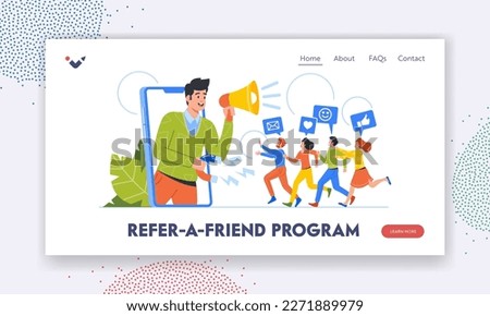 Refer a Friend Program Landing Page Template. Male Character with Bullhorn Attracting Customers from Huge Smartphone