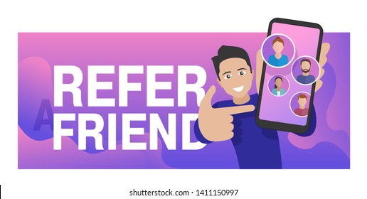 Refer A Friend - Referral Program Creative Banner - Young Man Holding Phone And Shows To His Friends (people Icons, Avatars) - Vector Illustration With Bright Wavy Background