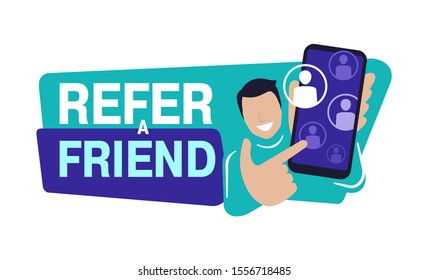 Refer a friend - referral program creative banner or button - young man holding phone and shows his friends (people icons, avatars) - vector illustration