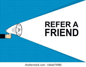 Refer a friend set of marketing design badges with loudspeaker. Megaphone with refer a friend speech bubble.