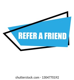 refer a friend speech bubble. Designed for your web site design, logo, app, UI