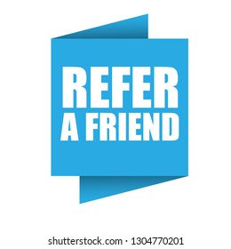 refer a friend speech bubble. Designed for your web site design, logo, app, UI