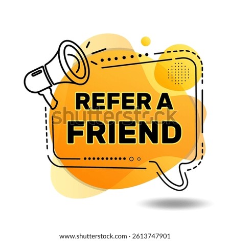 Refer a friend speech bubble modern style for friends social media marketing, information share reference advice or suggestion, media post, referral program promo, app network. Vector