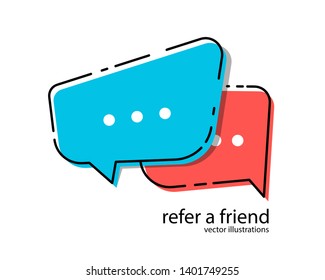 Refer a friend speech bubble. Vector illustration