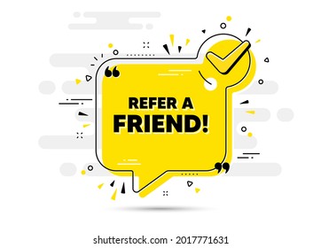 Refiérase al texto de un amigo. Marque el cartel de la burbuja de chat. Firma del programa de referencia. Símbolo de referencia de publicidad. Enviar el mensaje de chat aprobado por un amigo. Fondo de la lista de comprobación. Vector