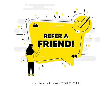 Refer a friend text. Check mark chat bubble banner with people. Referral program sign. Advertising reference symbol. Refer friend approved chat message. Checklist user background. Vector