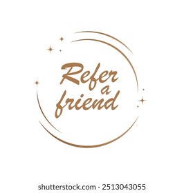 refer a friend text information sign