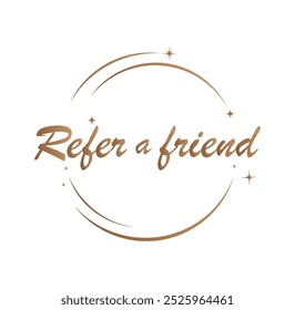 refer a friend text information sign