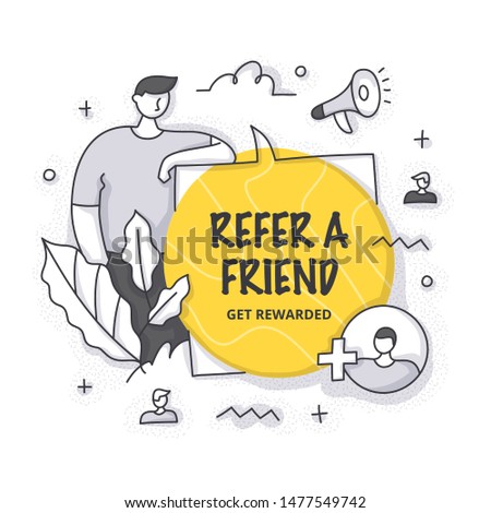 Refer a friend vector illustration template. Man leans on the squared speech bubble frame with call to action text. Advertising & marketing doodle concept