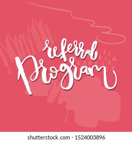 Refer a friend vector lettering. Referral marketing phrase isolated on white background. Handwritten brush pen calligraphy poster for loyalty program. Attract customers flyer. Start referring, invite
