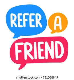 Refer a friend. Vector three hand drawn speech bubbles illustration on white background.
