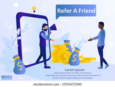 Refer a Friend web template with a businessman holding a loud hailer or megaphone greeting a friend as he steps out of a tablet surrounded by money to be made by referrals. Vector illustration