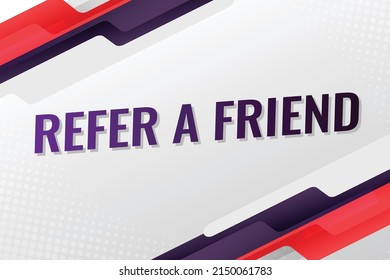 Refer a friend word concept vector illustration with red blue modern futuristic 3d style for landing page template ui web mobile app poster banner flyer background gift card coupon label wallpaper