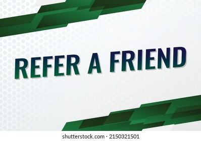 Refer a friend word concept vector illustration with green lines  modern futuristic 3d style for landing page template ui web mobile app poster banner flyer background gift card coupon label wallpaper