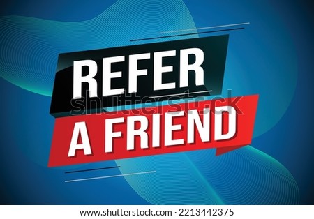 refer a friend word concept vector illustration with lines 3d style for social media landing page, template, ui, web, mobile app, poster, banner, flyer, background, gift card, coupon, label, wallpaper