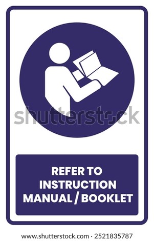 Refer To Instruction Manual Booklet Safety Sign