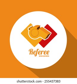 referee desing over orange, circle,  background vector illustration.