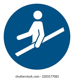 Referent : Use handrail
To signify that the handrail must be used
Hazard : Falling, slipping or tripping