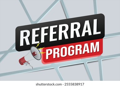 referral program referral a friend plan page poster banner mega phone graphic design icon logo sign symbol social media website coupon

