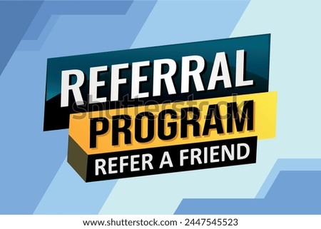 referral program referral a friend poster banner graphic design icon logo sign symbol social media website coupon

